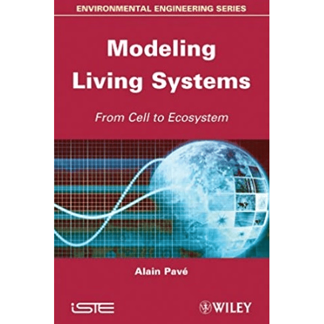  Modeling of Living Systems: From Cell to Ecosystem 
