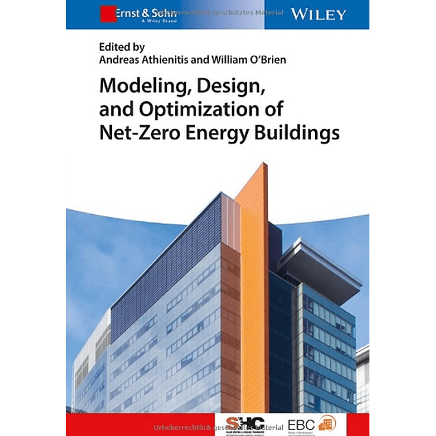 Modeling, Design, and Optimization of Net-Zero Energy Buildings