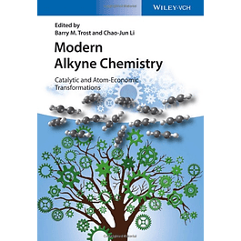  Modern Alkyne Chemistry: Catalytic and Atom-Economic Transformations 