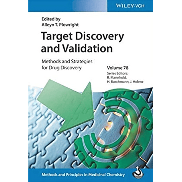 Target Discovery and Validation: Methods and Strategies for Drug Discovery