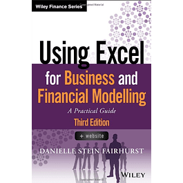 Using Excel for Business and Financial Modelling: A Practical Guide