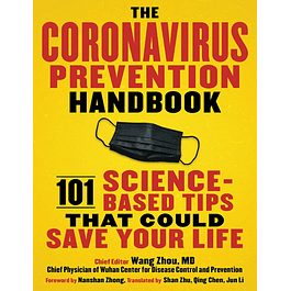 The Coronavirus Prevention Handbook: 101 Science-Based Tips That Could Save Your Life