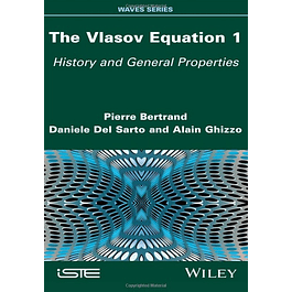 The Vlasov Equation 1: History and General Properties