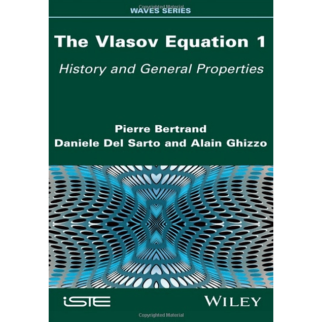 The Vlasov Equation 1: History and General Properties