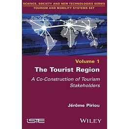 The Tourist Region: A Co–Construction of Tourism Stakeholders