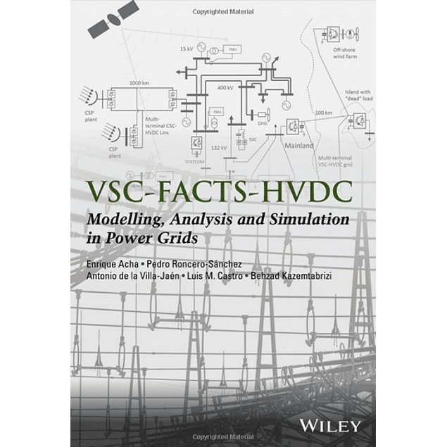 Vsc–facts–hvdc: Analysis, Modelling and Simulation in Power Grids