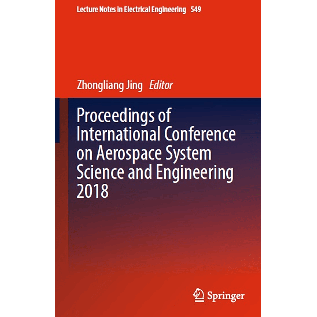 Proceedings of International Conference on Aerospace System Science and Engineering 2018