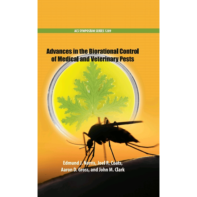 Advances in the Biorational Control of Medical and Veterinary Pests