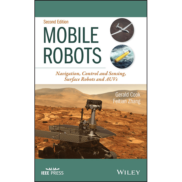 Mobile Robots: Navigation, Control and Sensing, Surface Robots and AUVs