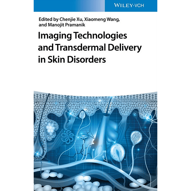 Imaging Technologies and Transdermal Delivery in Skin Disorders 