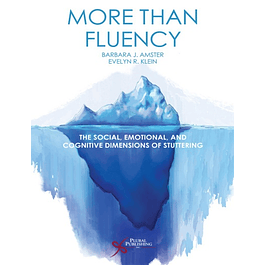  More than Fluency: The Social, Emotional, and Cognitive Dimensions of Stuttering 