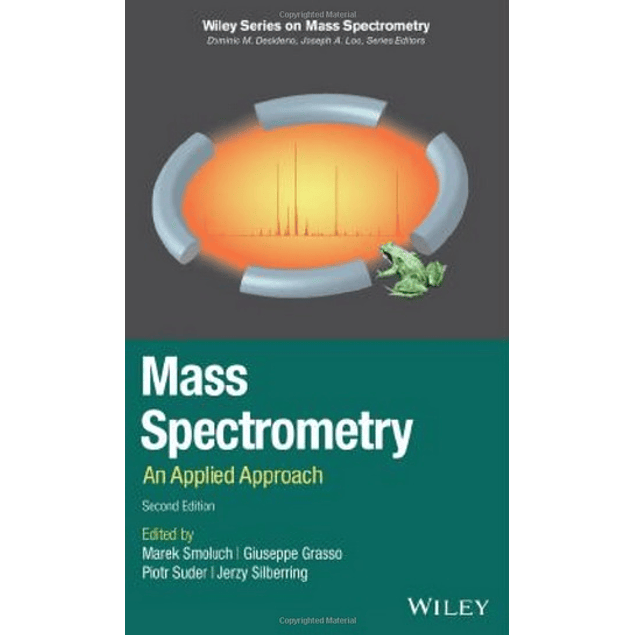 Mass Spectrometry: An Applied Approach