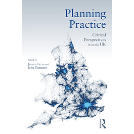  Planning Practice: Critical Perspectives from the UK 