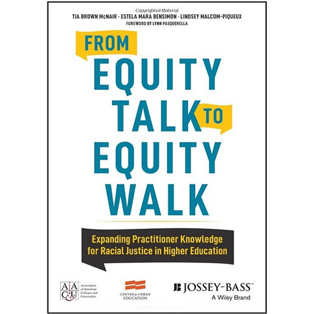 From Equity Talk to Equity Walk: Expanding Practitioner Knowledge for Racial Justice in Higher Education