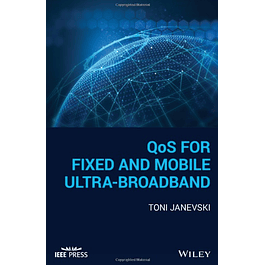 QoS for Fixed and Mobile Ultra-Broadband