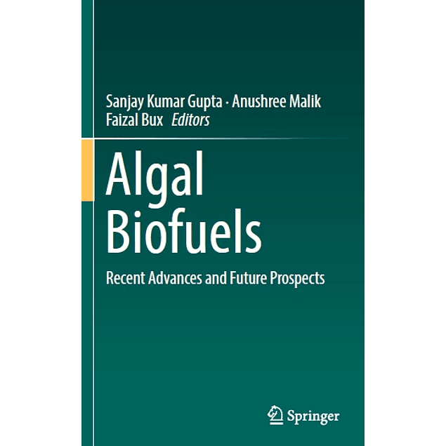 Algal Biofuels: Recent Advances and Future Prospects