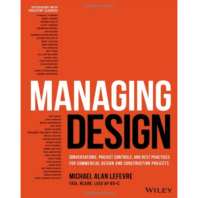 Managing Design: Conversations, Project Controls, and Best Practices for Commercial Design and Construction Projects