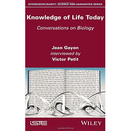 Knowledge of Life Today: Conversations on Biology
