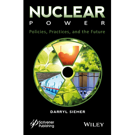 Nuclear Power: Policies, Practices, and the Future