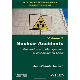 Nuclear Accidents: Prevention and Management of an Accidental Crisis