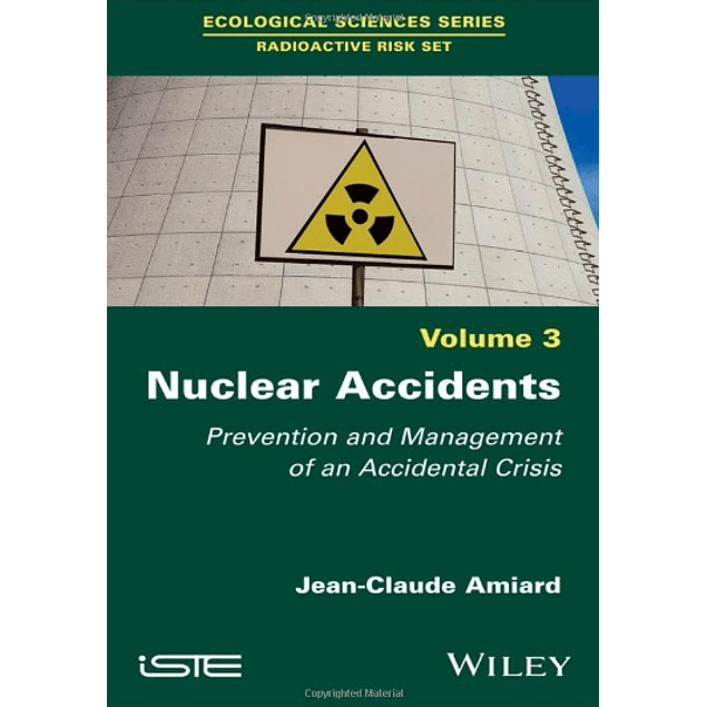 Nuclear Accidents: Prevention and Management of an Accidental Crisis