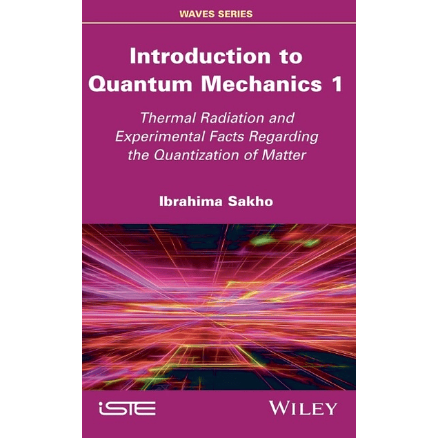 Introduction to Quantum Mechanics 1: Thermal Radiation and Experimental Facts Regarding the Quantization of Matter