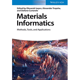 Materials Informatics: Methods, Tools, and Applications