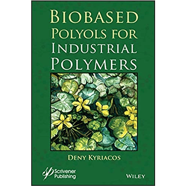  Biobased Polyols for Industrial Polymers 