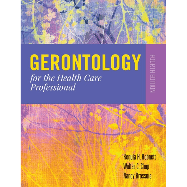  Gerontology for the Health Care Professional 