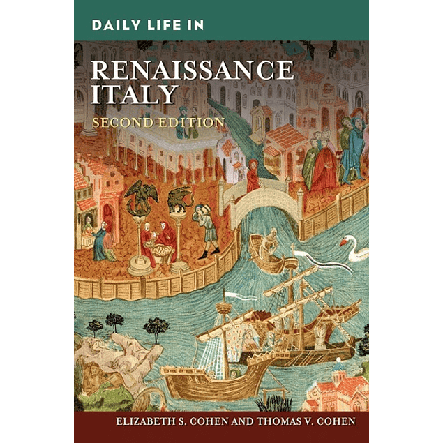  Daily Life in Renaissance Italy