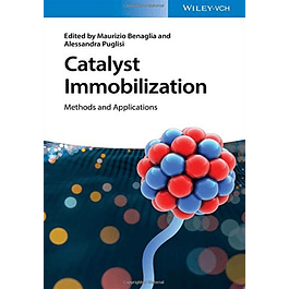 Catalyst Immobilization: Methods and Applications