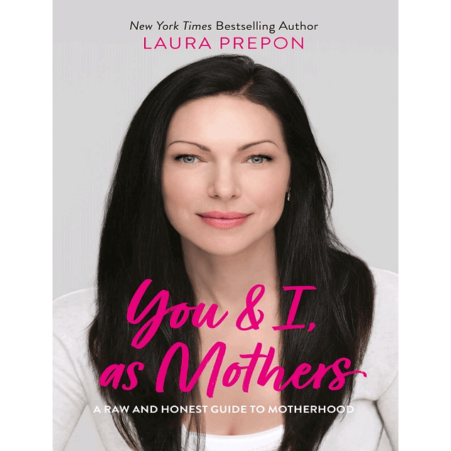 You and I, as Mothers: A Feel-Good, Live-Well, Stay-Connected Guide for Moms