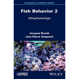 Fish Behavior 2: Ethophysiology