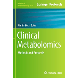 Clinical Metabolomics: Methods and Protocols