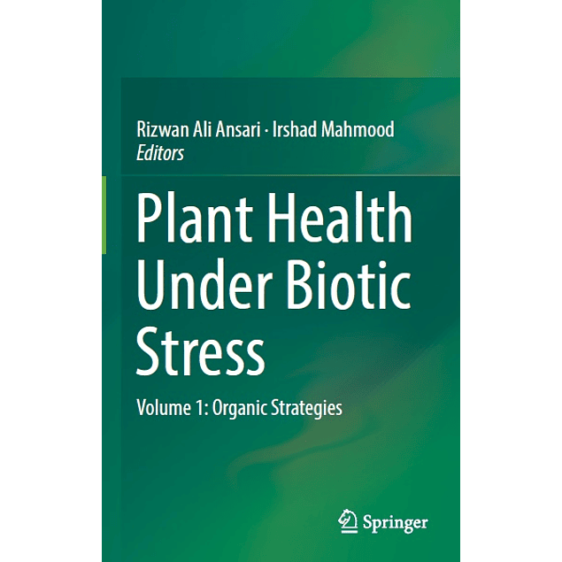 Plant Health Under Biotic Stress: Volume 1: Organic Strategies 