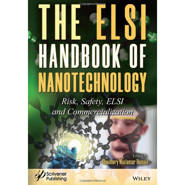 The ELSI Handbook of Nanotechnology: Risk, Safety, ELSI and Commercialization