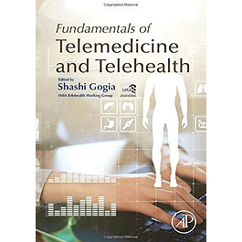Fundamentals of Telemedicine and Telehealth