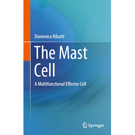 The Mast Cell: A Multifunctional Effector Cell