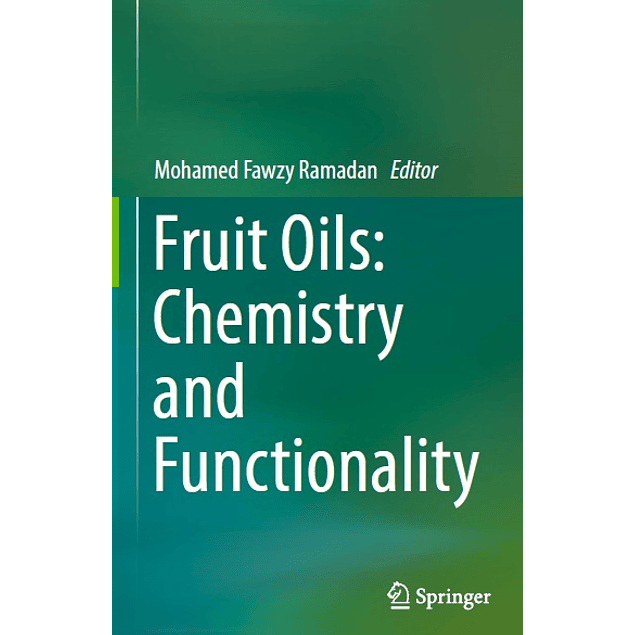 Fruit Oils: Chemistry and Functionality