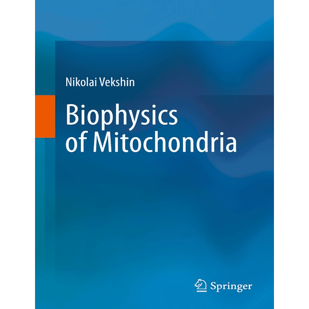 Biophysics of Mitochondria