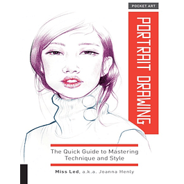  Pocket Art: Portrait Drawing: The Quick Guide to Mastering Technique and Style