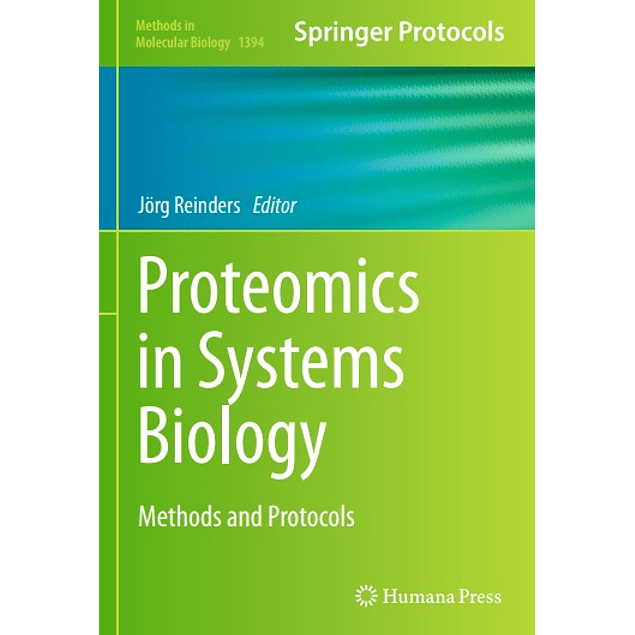 Proteomics in Systems Biology: Methods and Protocols