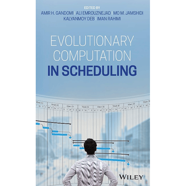 Evolutionary Computation in Scheduling 