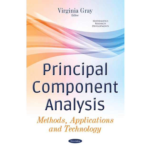 Principal Component Analysis: Methods, Applications and Technology