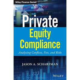 Private Equity Compliance: Analyzing Conflicts, Fees, and Risks