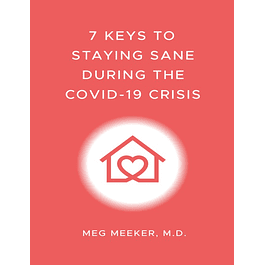 7 Keys to Staying Sane During the COVID-19 Crisis 