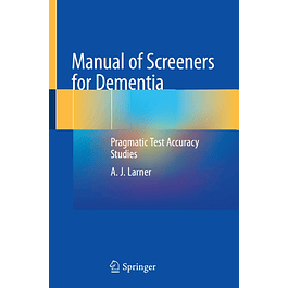  Manual of Screeners for Dementia: Pragmatic Test Accuracy Studies 