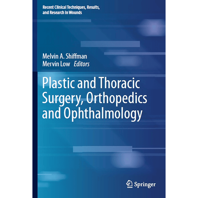 Plastic and Thoracic Surgery, Orthopedics and Ophthalmology