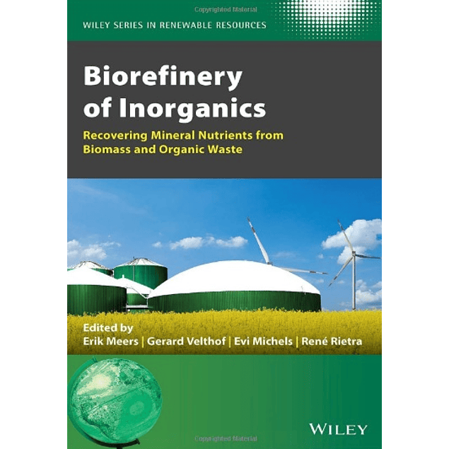 Biorefinery of Inorganics: Recovering Mineral Nutrients from Biomass and Organic Waste