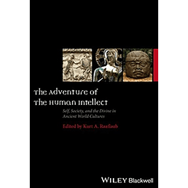 The Adventure of the Human Intellect: Self, Society, and the Divine in Ancient World Cultures